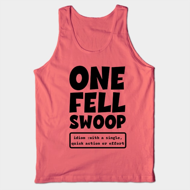 One Fell Swoop Definition Tank Top by Slightly Unhinged